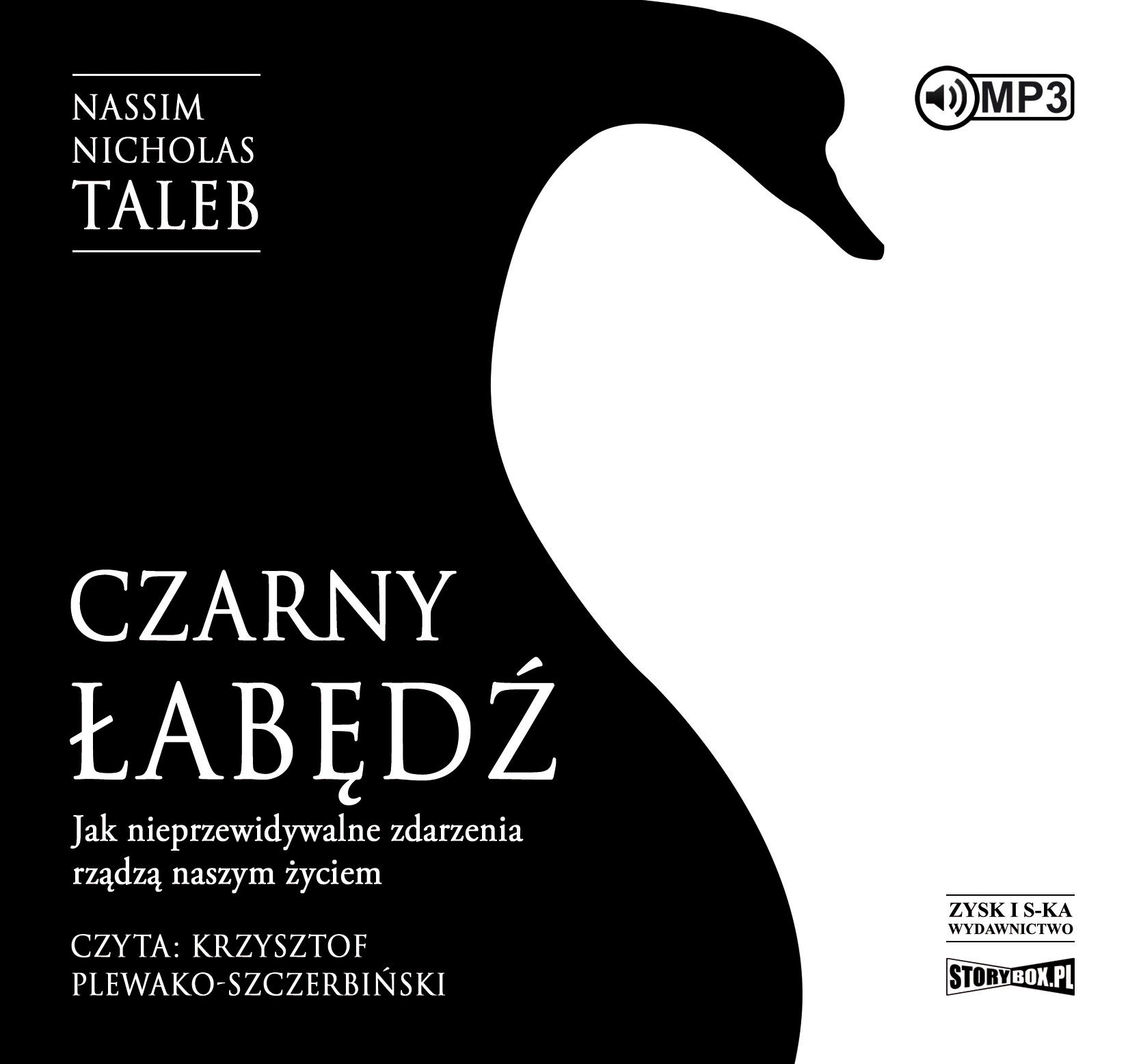 Czarny łabędź. Jak nieprzewidywalne zdarzenia rządzą naszym życiem (audiobook MP3)