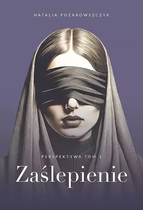 Perspektywa. Tom 1. Zaślepienie