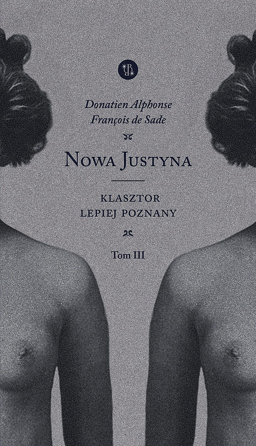 Nowa Justyna Klasztor lepiej poznany. Tom 3 /EPERONS-OSTROGI