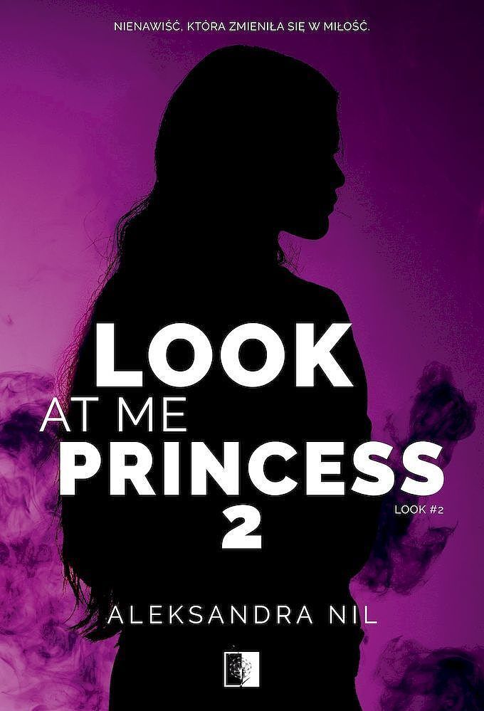 Look at Me Princess 2. Seria Look. Tom 2