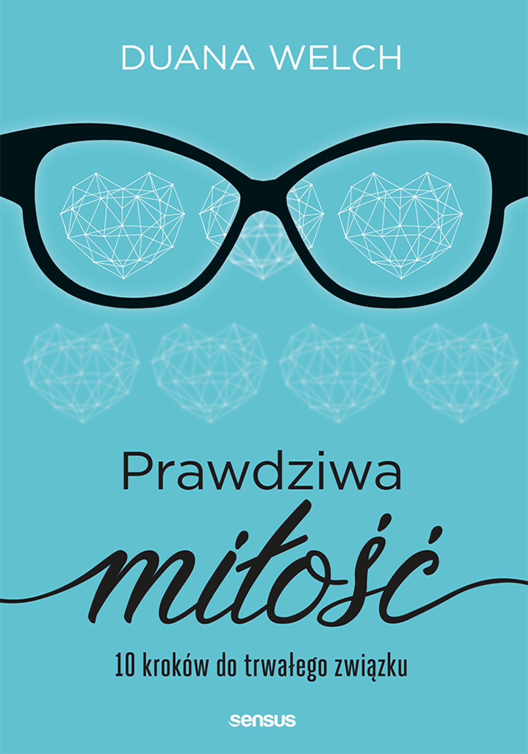 Prawdziwa miłość. 10 kroków do trwałego związku (e-book)