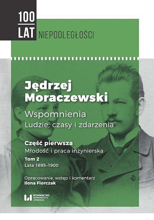 Jędrzej Moraczewski. Wspomnienia. Ludzie, czasy i zdarzenia
