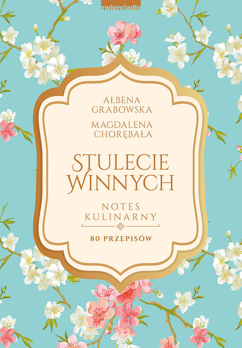 Stulecie Winnych. Notes kulinarny
