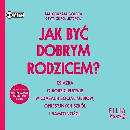 Jak być dobrym rodzicem? (audiobook CD)