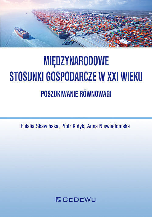 Międzynarodowe stosunki gospodarcze w XXI - poszukiwanie równowagi
