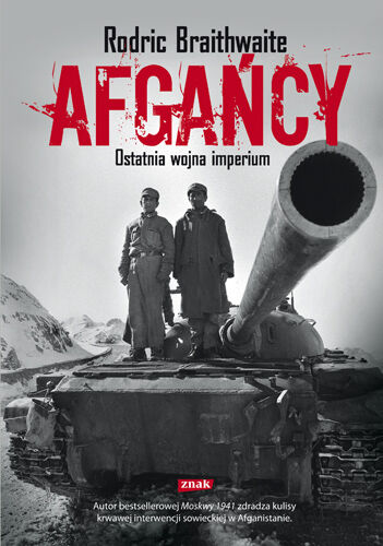 Afgańcy. Ostatnia wojna imperium