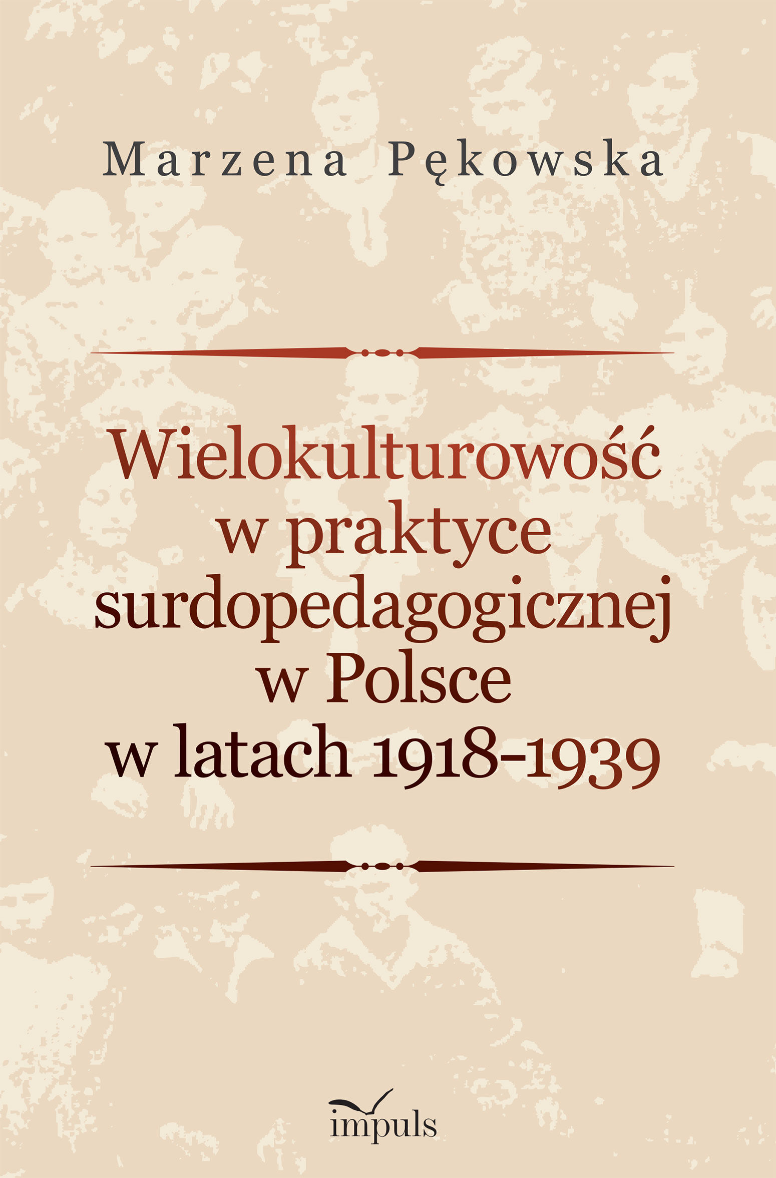 Wielokulturowość w praktyce surdopedagogicznej w Polsce w latach 1918–1939
