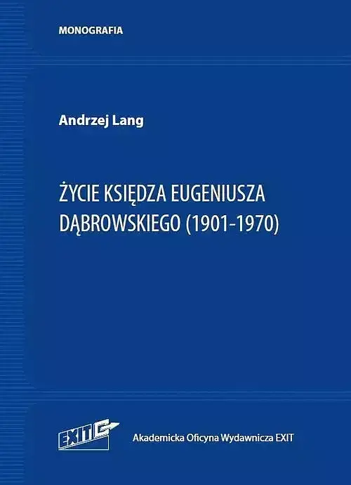 Życie ks. Eugeniusza Dąbrowskiego (1901-1970)