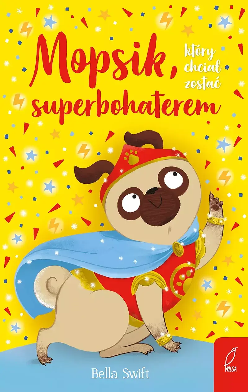 Mopsik, który chciał zostać superbohaterem