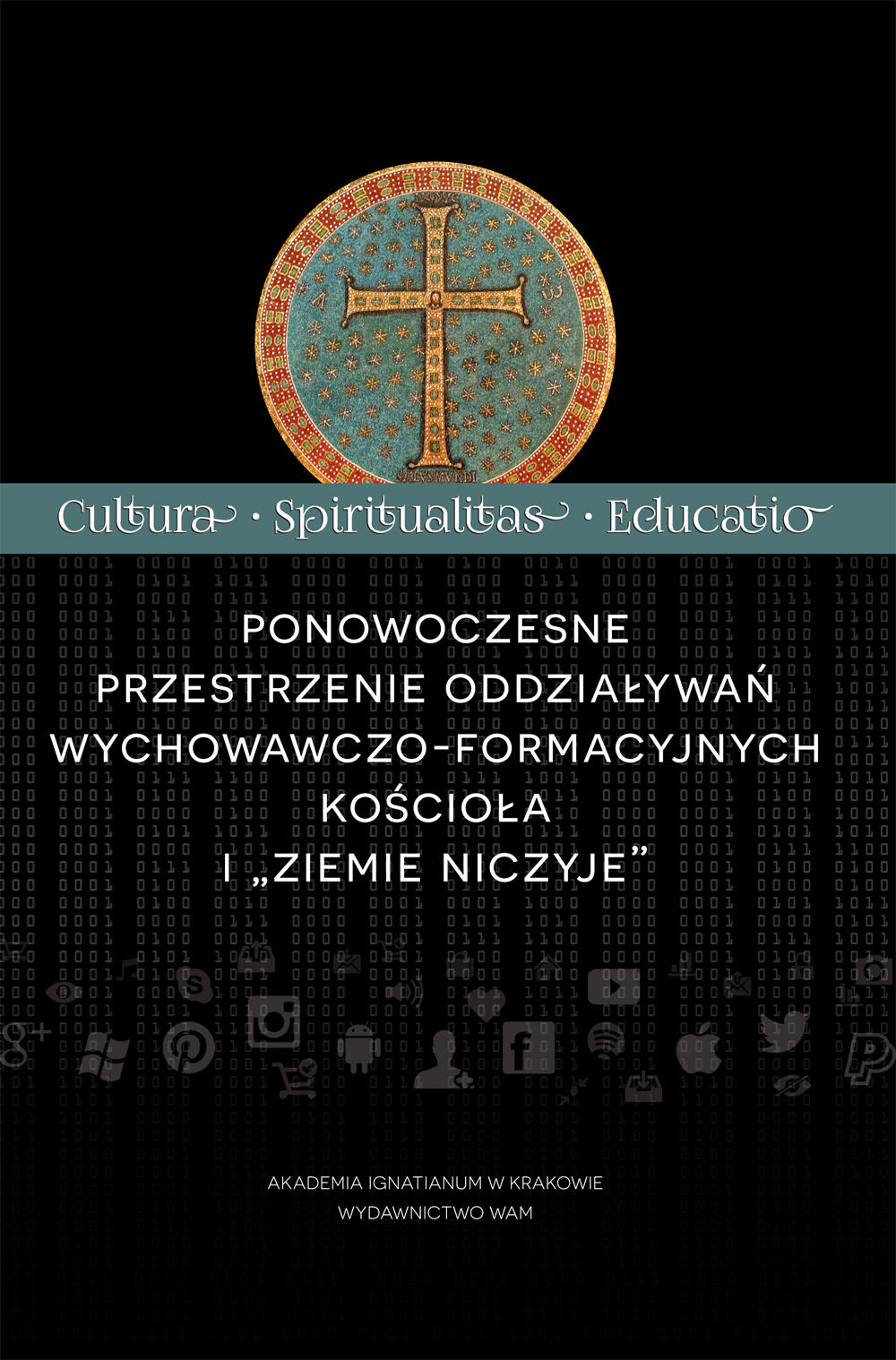 Ponowoczesne przestrzenie oddziaływań wychowawczo-formacyjnych Kościoła i "ziemie niczyje"
