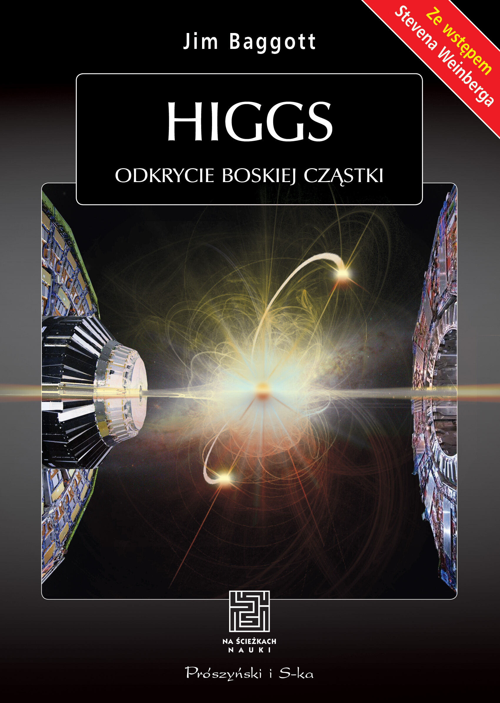 Higgs. Odkrycie boskiej cząstki