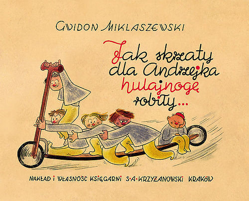 Jak skrzaty dla Andrzejka hulajnogę robiły...