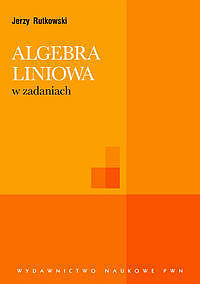 Algebra liniowa w zadaniach