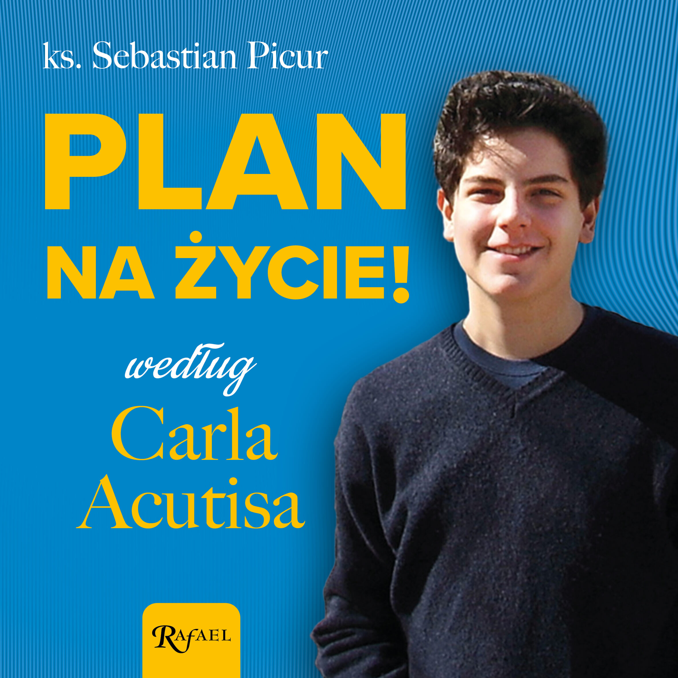 Plan na życie według Carla Acutisa (audiobook MP3)