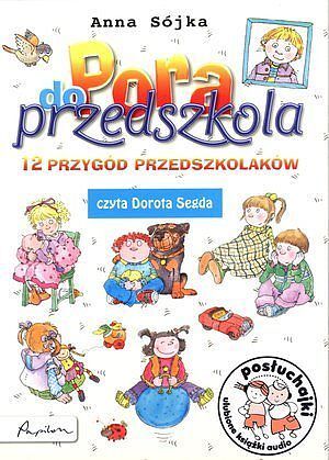 Pora do przedszkola. 12 przygód przedszkolaków. Książka audio CD MP3