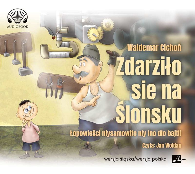 Zdarziło sie na Ślonsku (audiobook CD)