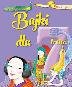 Rosnę i czytam Bajki dla 7-latka