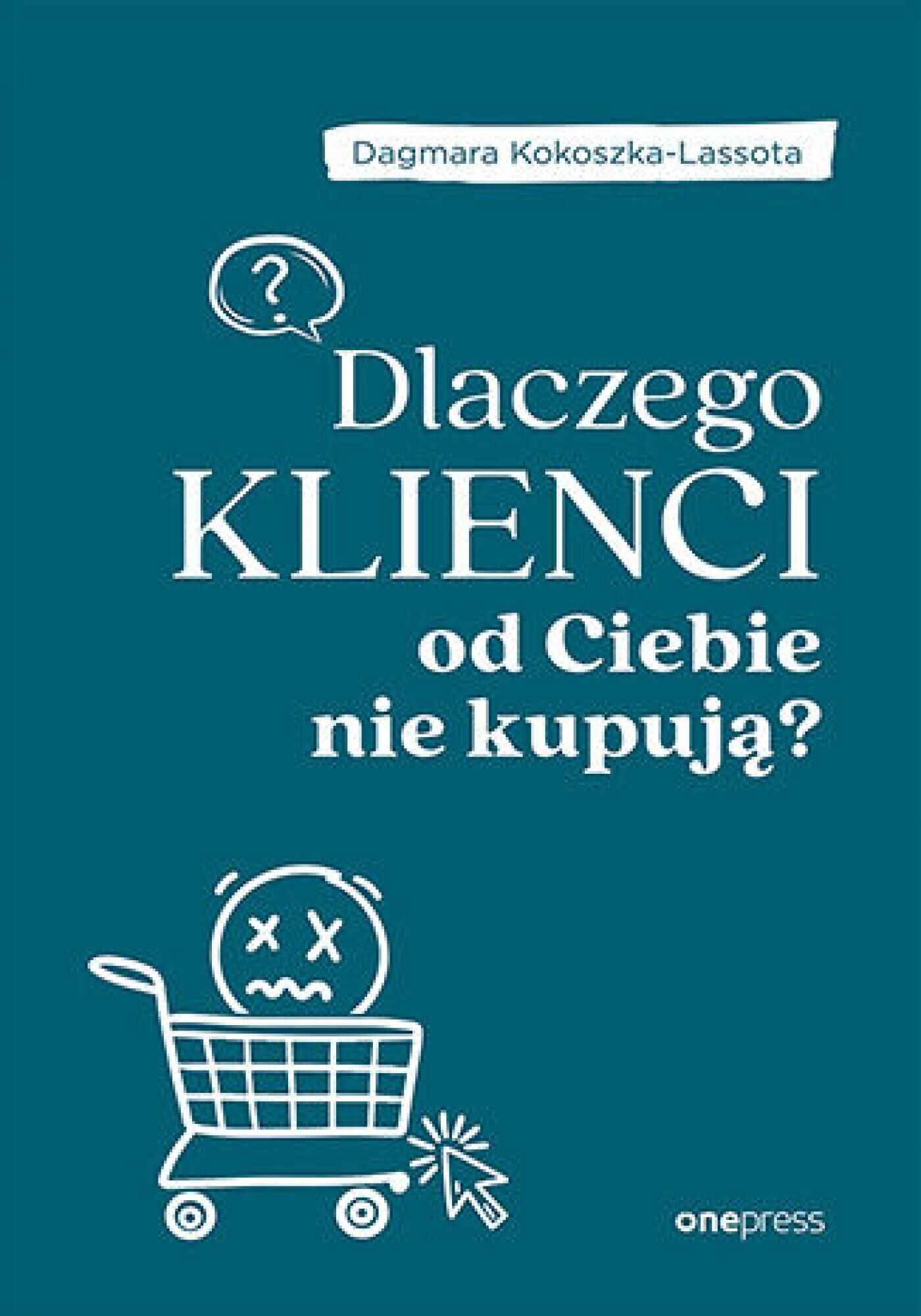 Dlaczego klienci od Ciebie nie kupują? (e-book)
