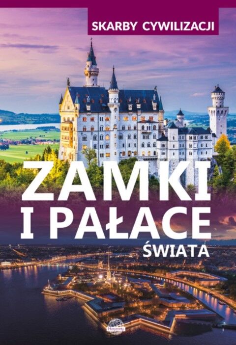 Zamki i pałace świata skarby cywilizacji