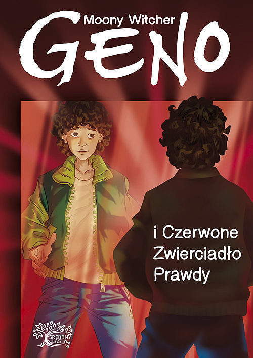 Geno i Czerwone Zwierciadło Prawdy. Tom 3