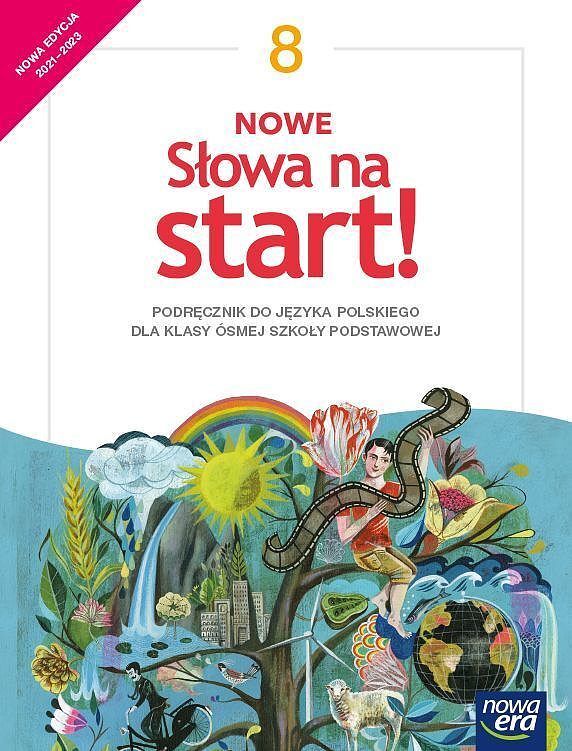 Język polski nowe słowa na start! podręcznik dla klasy 8 szkoły podstawowej edycja 2020-2023