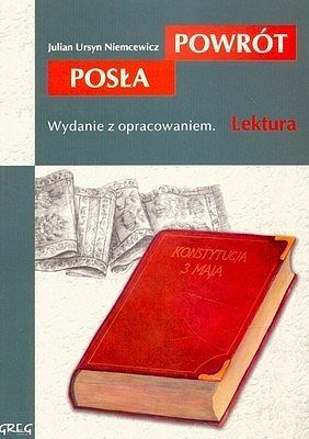 Powrót posła - lektury z omówieniem, liceum i technikum