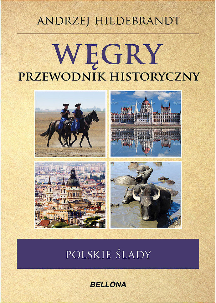 Węgry. Polskie ślady