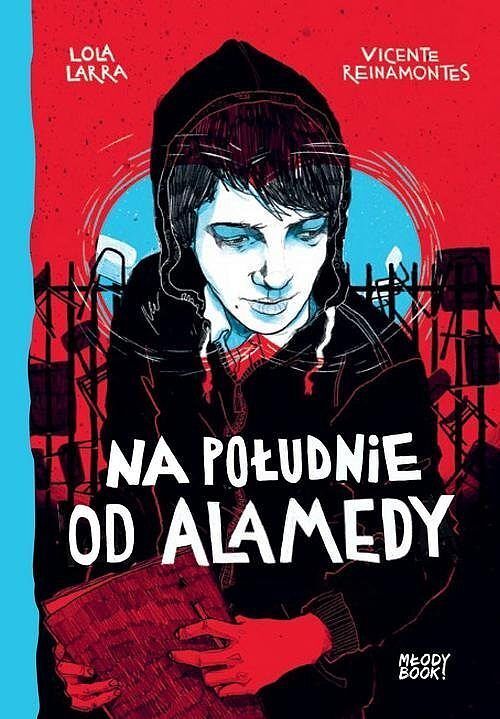 Na południe od Alamedy