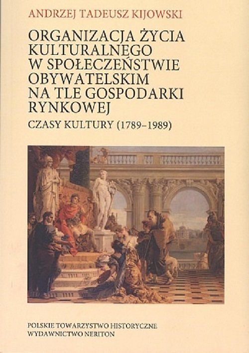 Organizacja życia kulturalnego w społeczeństwie obywatelskim na tle gospodarki rynkowej