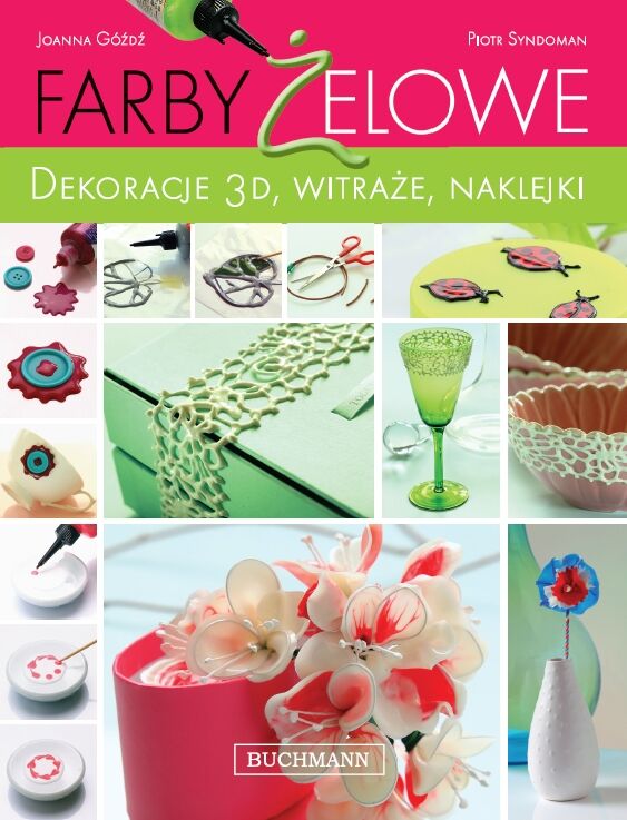 Farby żelowe. Dekorowanie 3D