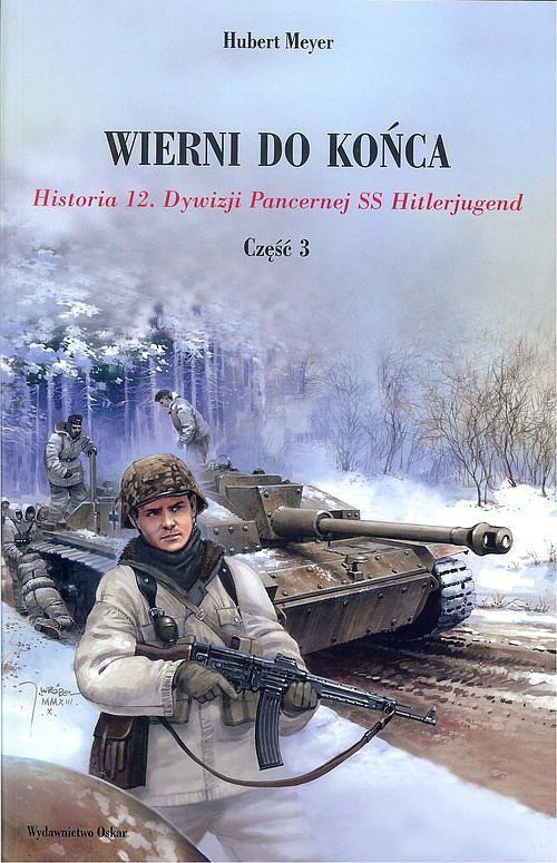 Wierni do końca Historia 12. Dywizji Pancernej SS Hitlerjugend. Część 3