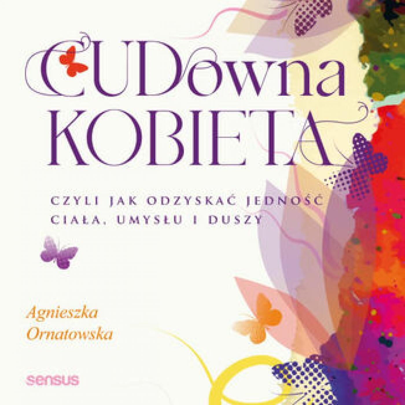 CUD-owna kobieta, czyli jak odzyskać jedność ciała, umysłu i duszy (audiobook MP3)