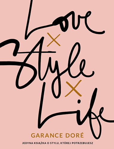 LOVE, STYLE, LIFE