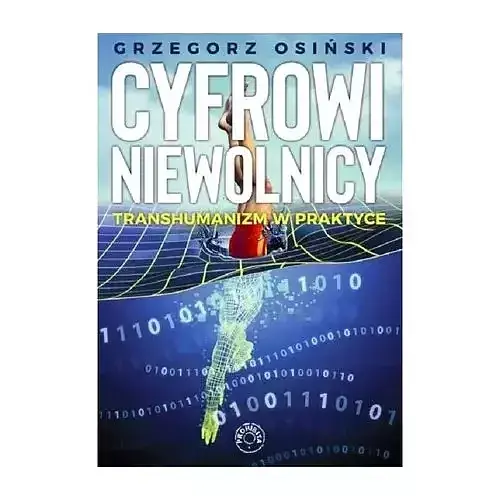 Cyfrowi niewolnicy Transhumanizm w praktyce