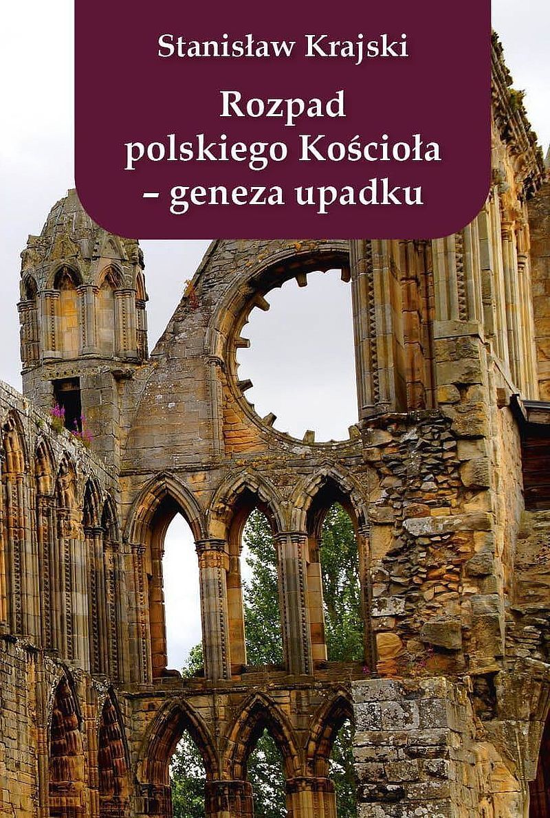 Rozpad polskiego kościoła. Geneza upadku