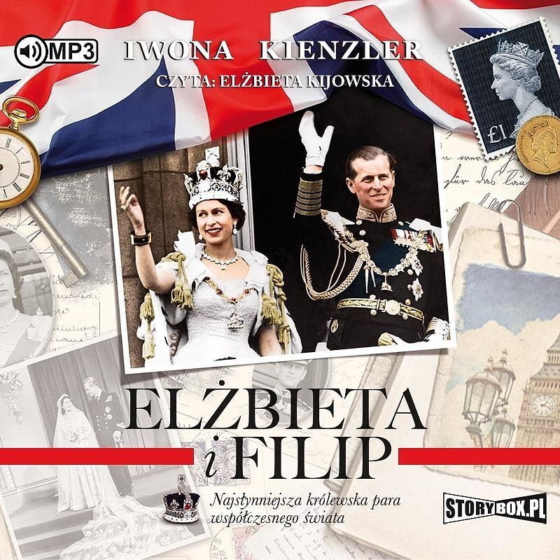 Elżbieta i Filip Najsłynniejsza królewska para współczesnego świata (audiobook CD)