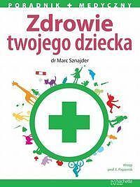 Zdrowie twojego dziecka