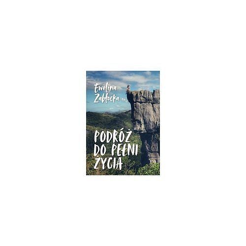 Podróż do pełni życia