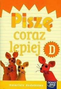Szkoła na miarę Zeszyt Piszę coraz lepiej D
