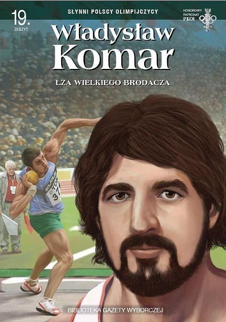 Słynni Polscy Olimpijczycy - 19 - Władysław Komar