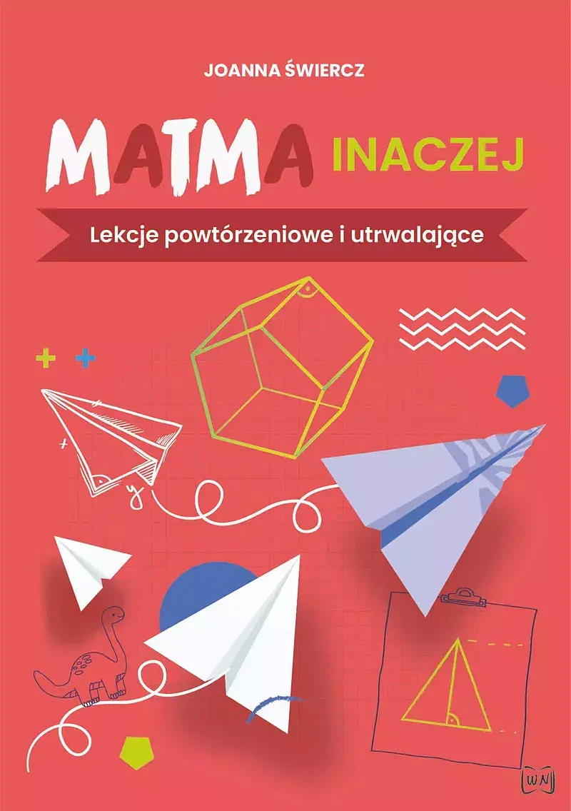 Matma inaczej lekcje powtórzeniowe i utrwalające
