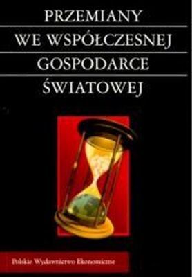 Przemiany we współczesnej gspodarce światowej