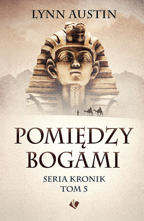 Pomiędzy bogami Seria Kronik. Tom 5