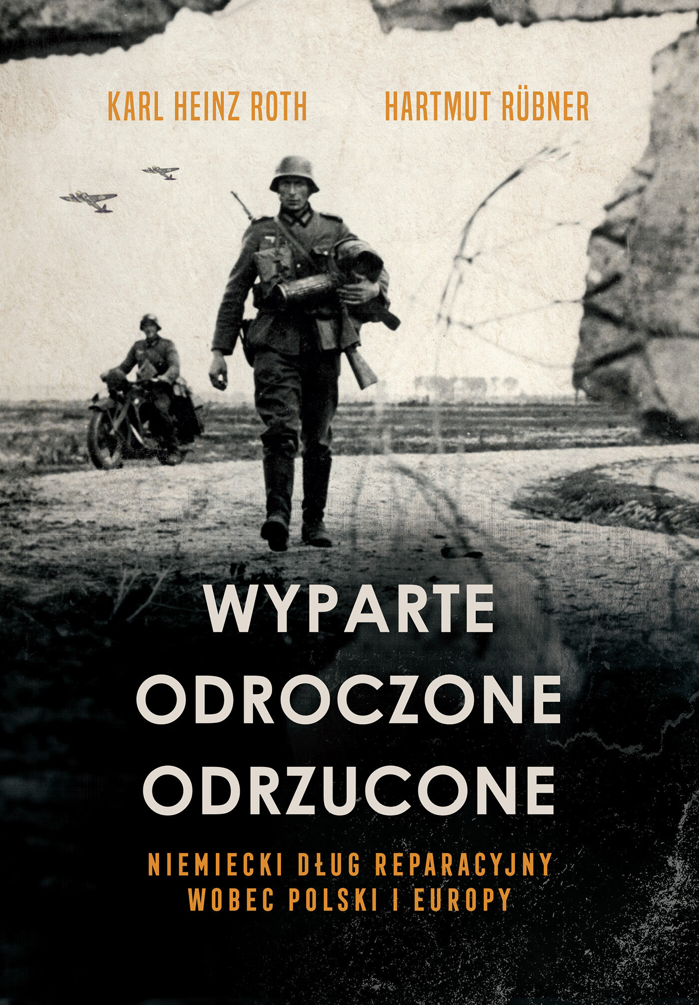 Wyparte, odroczone, odrzucone. Niemiecki dług reparacyjny wobec Polski i Europy (e-book)