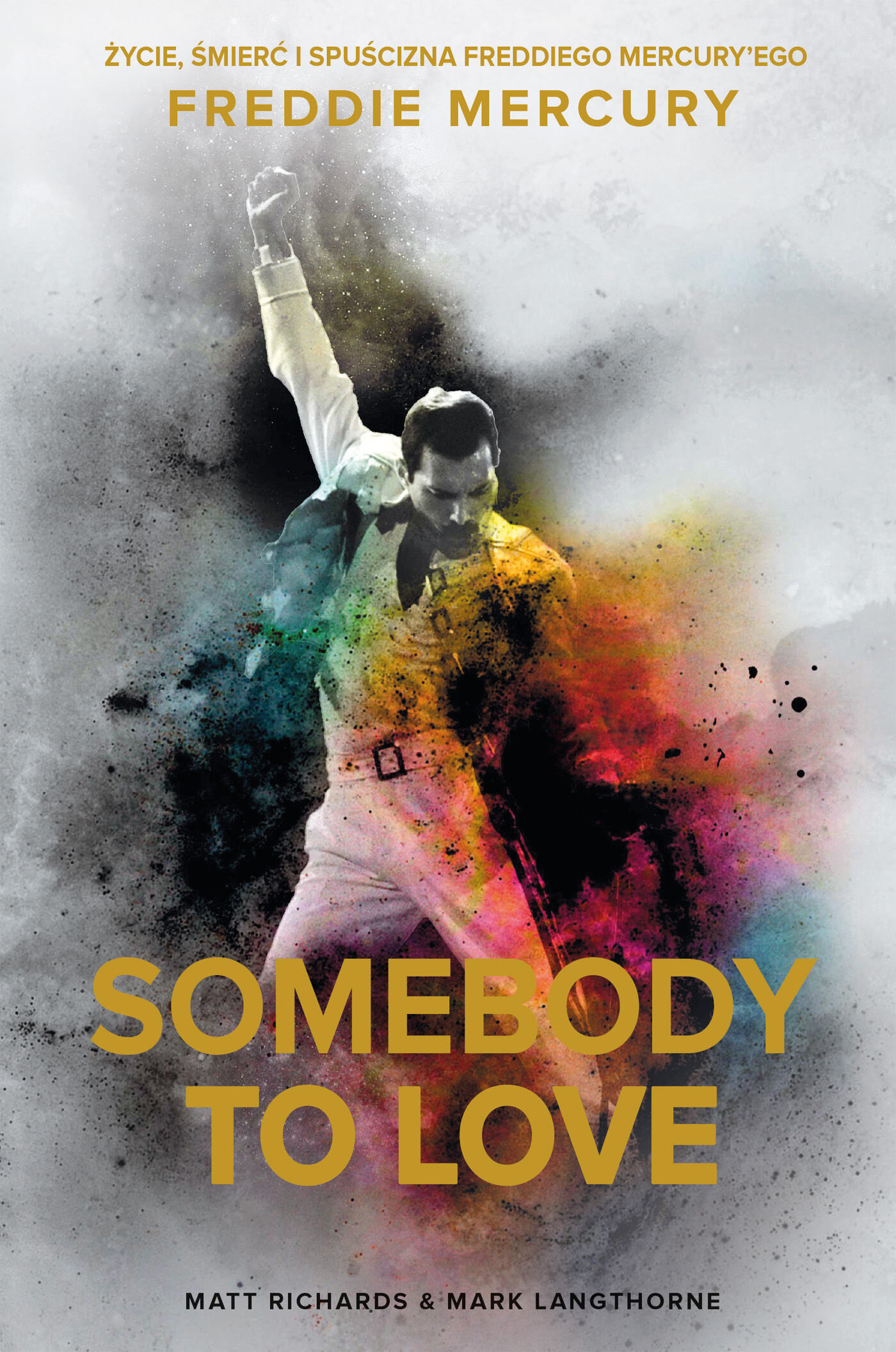 Somebody to Love. Życie, śmierć i spuścizna Freddiego Mercury’ego (e-book)