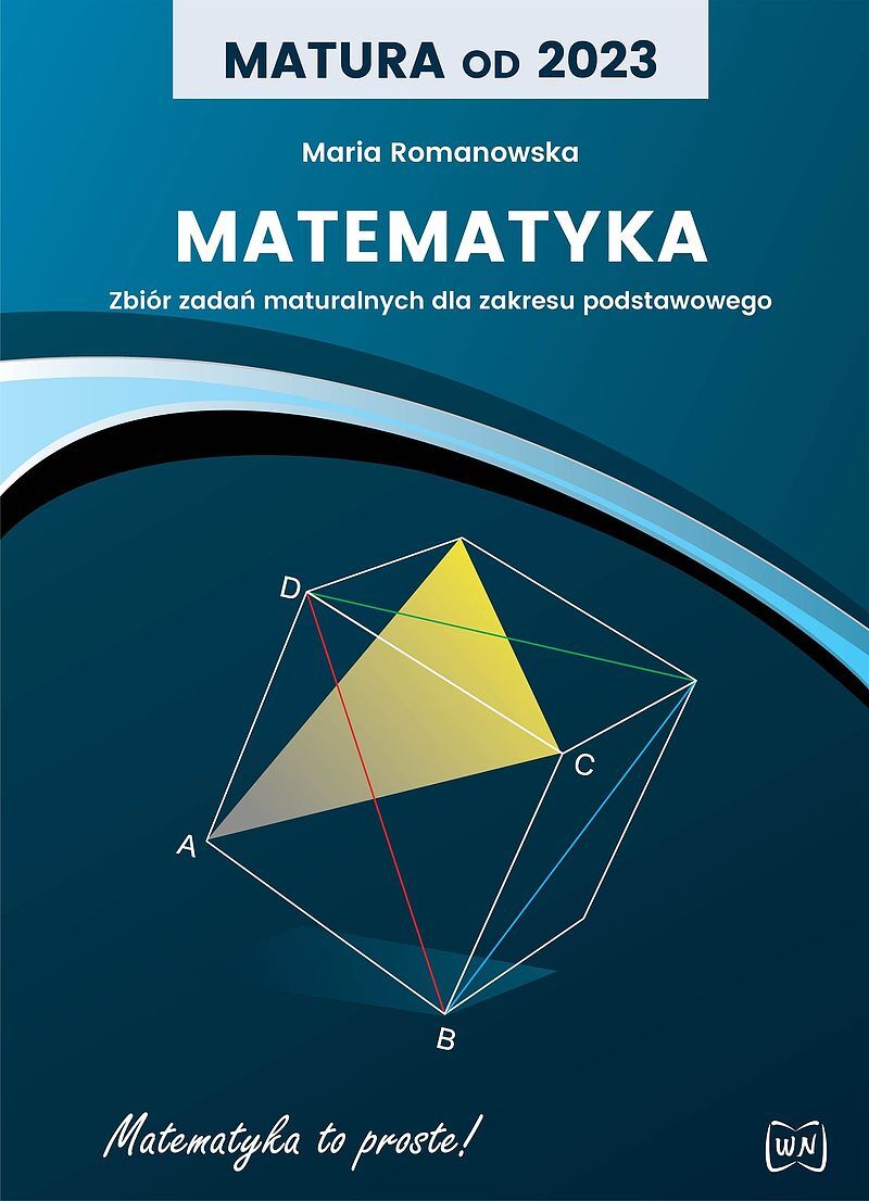 Matura od 2023 matematyka zbiór zadań maturalnych dla zakresu podstawowego