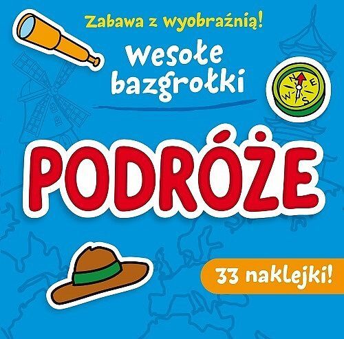 Zabawa z wyobraźnią! Wesołe Bazgrołki. Podróże