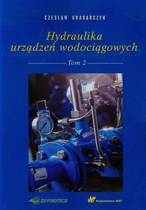 Hydraulika urządzeń wodociągowych. Tom 2