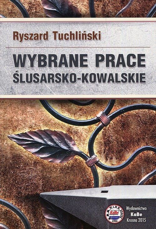 Wybrane prace ślusarsko-kowalskie