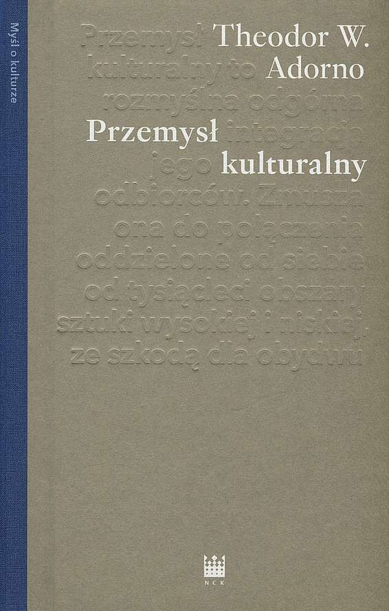 Przemysł kulturalny. Wybrane eseje o kulturze masowej